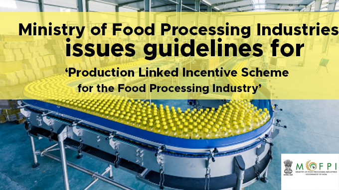 Ministry-of-Food-Processing-Industries-issues-guidelines