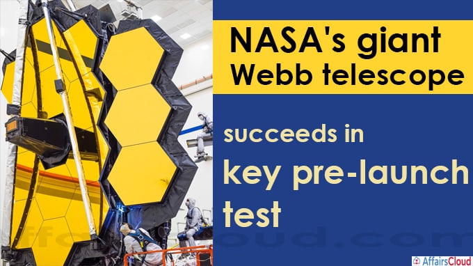 NASA's giant Webb telescope succeeds in key pre-launch test