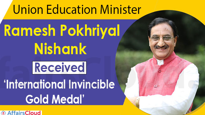 Ramesh Pokhriyal Nishank receives ‘International Invincible Gold Medal’