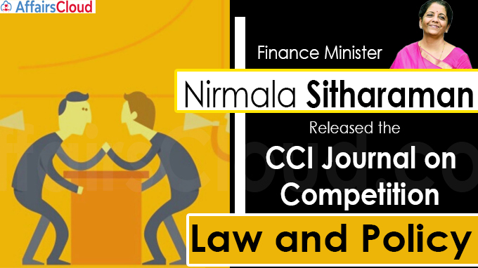Sitharaman released the ‘CCI Journal on Competition Law and Policy’