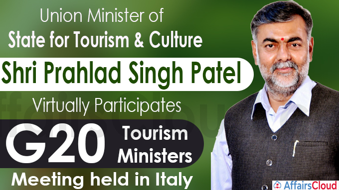 Union Minister of State for Tourism & Culture