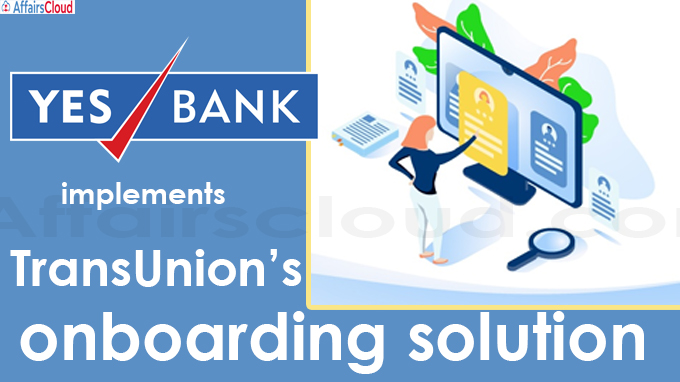 YES Bank implements TransUnion’s onboarding solution