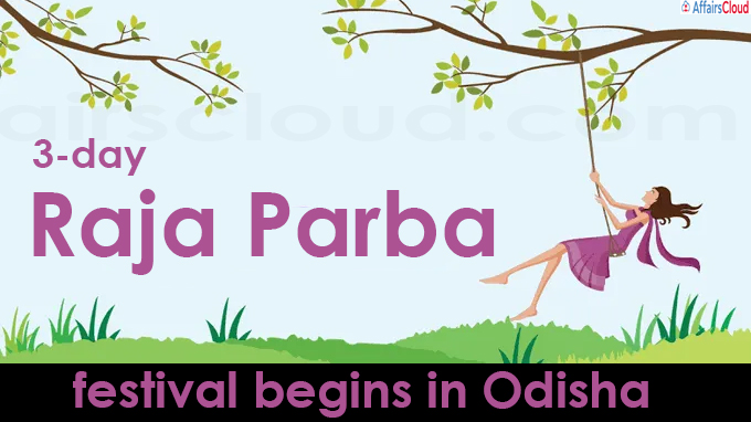 3-day Raja Parba festival begins in Odisha