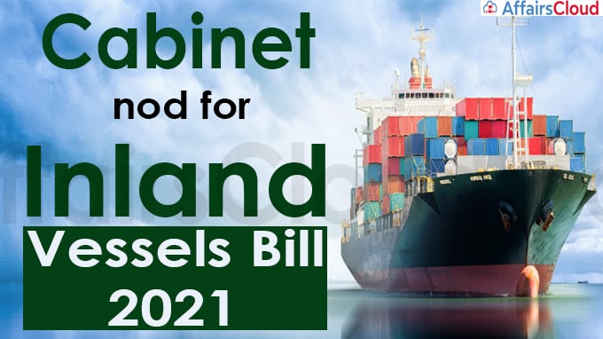 Cabinet nod for Inland Vessels Bill 2021