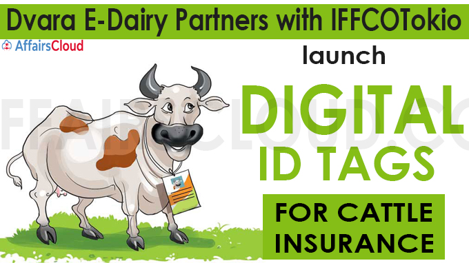Dvara E-Dairy partners with IFFCOTokio to launch digital ID tags