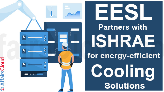 EESL partners with ISHRAE for energy-efficient cooling solutions