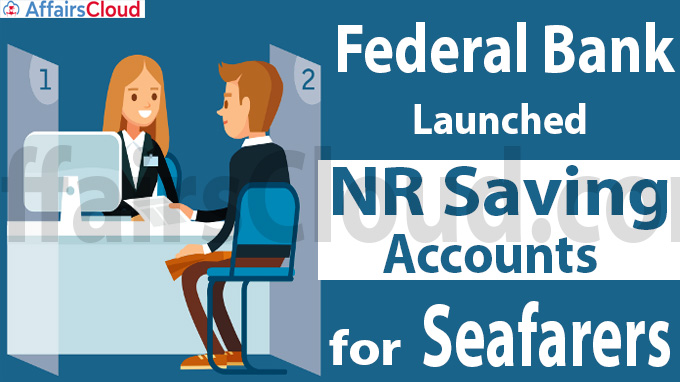Federal Bank Launches NR Saving Accounts for Seafarers