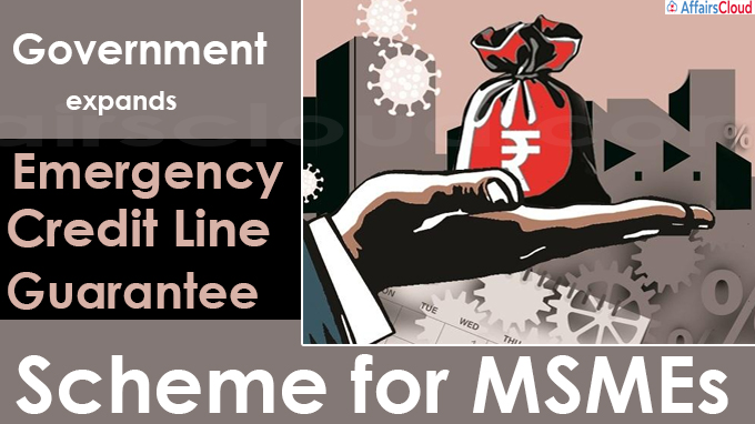 Government expands Emergency Credit Line Guarantee Scheme for MSMEs