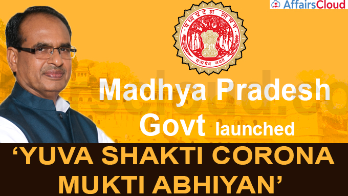 Madhya Pradesh govt to launch ‘Yuva Shakti Corona Mukti Abhiyan’