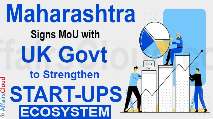 Maharashtra signs MoU with UK govt to strengthen start-ups ecosystem