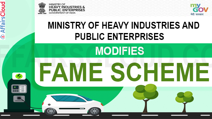 Ministry of heavy industries and public enterprises modifies Fame scheme
