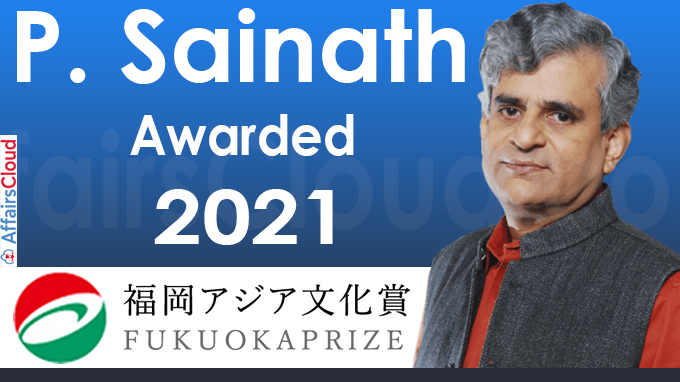P. Sainath awarded 2021 Fukuoka Prize