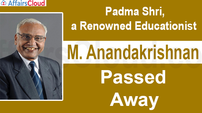Padma Shri,a renowned educationist M. Anandakrishnan