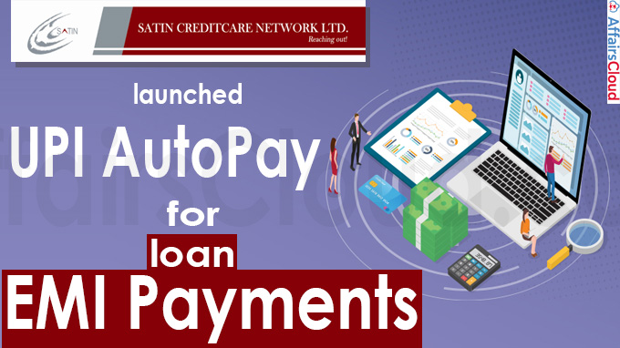 Satin Creditcare Network launches UPI AutoPay