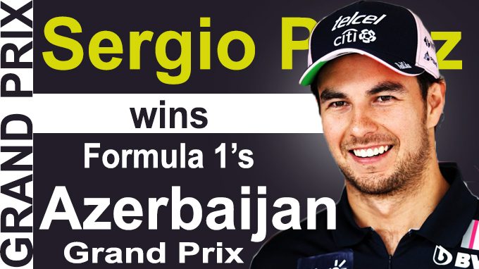 Sergio Perez wins Formula 1's Azerbaijan Grand Prix