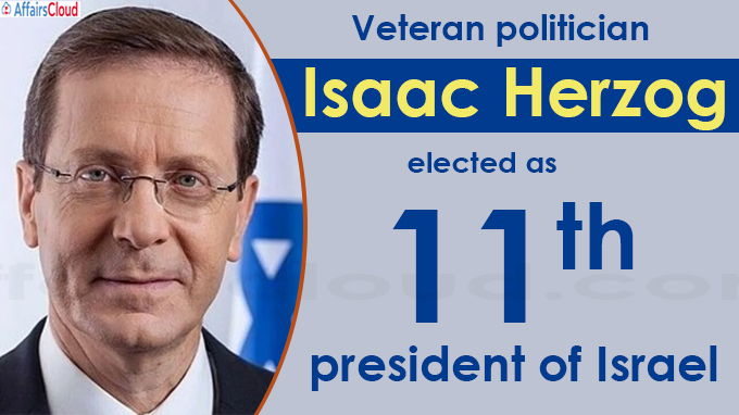 Veteran politician Isaac Herzog elected 11th president of Israel