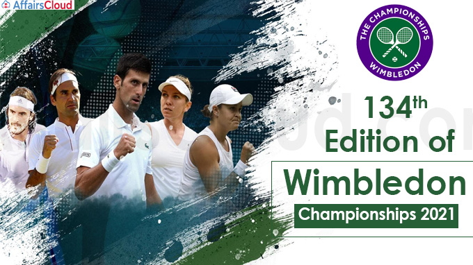 134th edition of Wimbledon Championships 2021