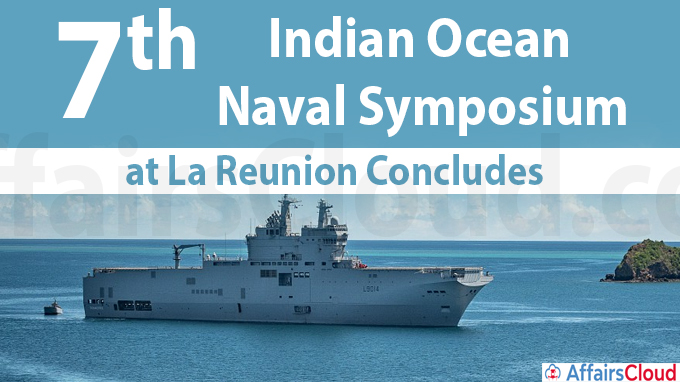 7th Indian Ocean Naval Symposium at La Reunion concludes
