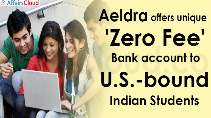 Aeldra offers unique 'Zero Fee' bank account