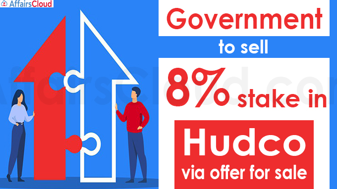 Govt to sell 8% stake in Hudco via offer for sale