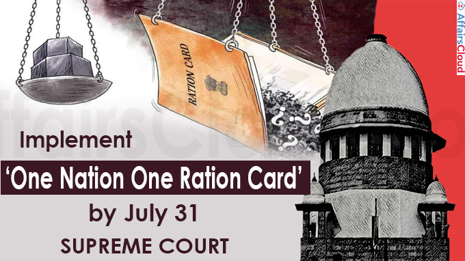 Implement ‘One Nation One Ration Card’ by July 31
