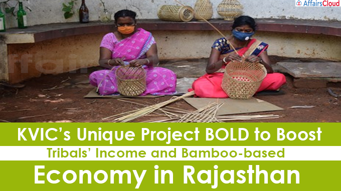 KVIC’s Unique Project BOLD to Boost Tribals’ Income and Bamboo-based Economy in Rajasthan