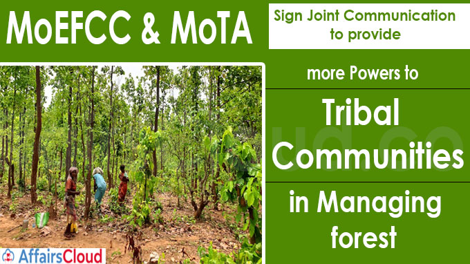 MoEFCC & MoTA sign Joint Communication to provide more powers