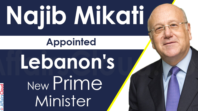 Najib Mikati named Lebanon's new PM