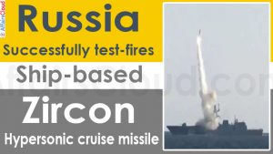 Russia Test Fires Zircon Hypersonic Cruise Missile