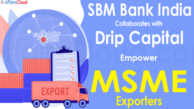 SBM Bank India collaborates with Drip Capital