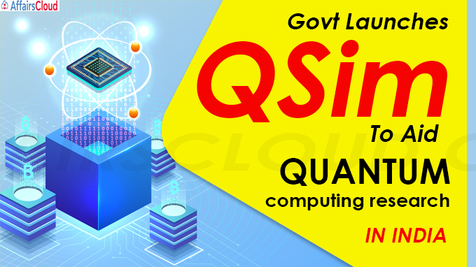 Govt launches QSim to aid quantum computing research in India