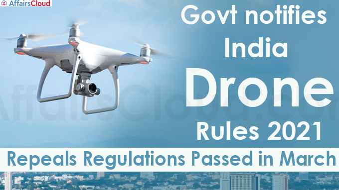 Govt notifies liberalised drone rules to replace unmanned aircraft norms