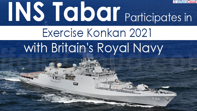 INS Tabar participates in Exercise Konkan 2021