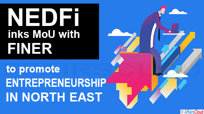 NEDFi inks MoU with FINER to promote entrepreneurship
