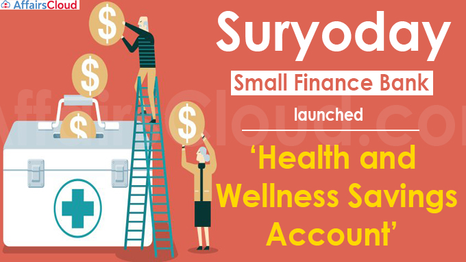 Suryoday Small Finance Bank launches ‘Health and Wellness Savings Account’