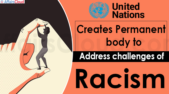 UN creates permanent body to address challenges of racism