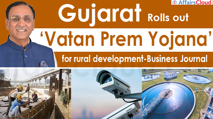Gujarat rolls out ‘Vatan Prem Yojana’ for rural development-Business Journal