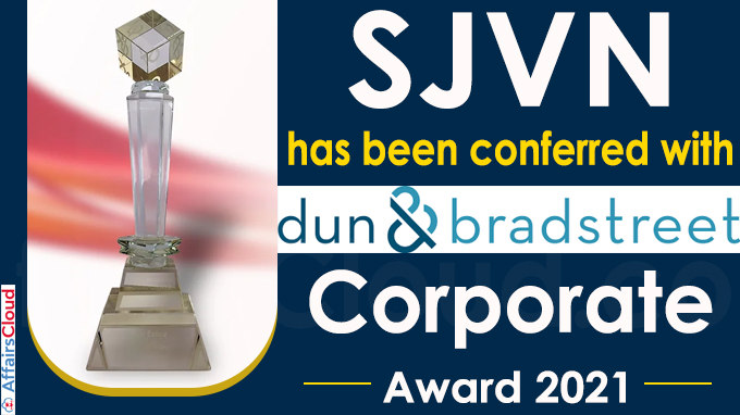 SJVN has been conferred with Dun & Bradstreet – Corporate Award 2021