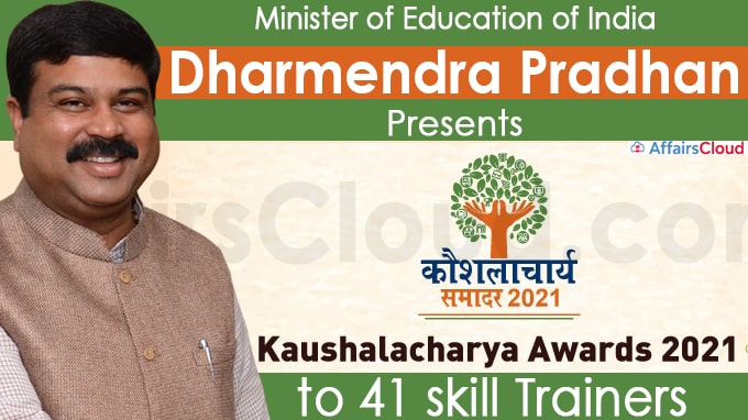 Shri Dharmendra Pradhan presents Kaushalacharya Awards 2021