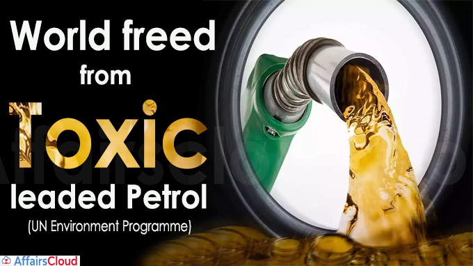 World freed from toxic leaded petrol