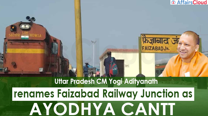 Adityanath renames Faizabad Railway Junction as Ayodhya Cantt