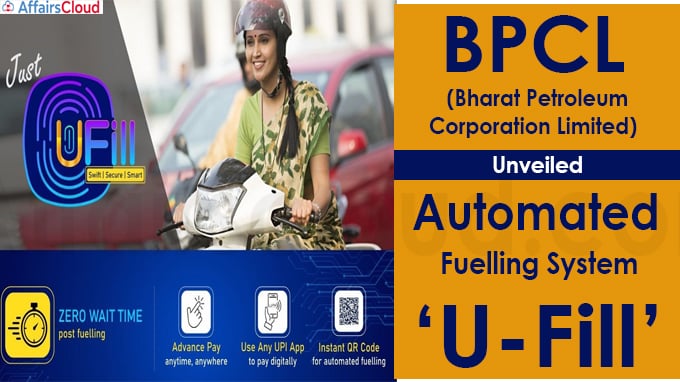 BPCL Unveils Automated Fuelling System ‘U-Fill’