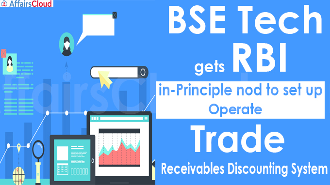 BSE Tech gets RBI in-principle nod to set up, operate Trade Receivables Discounting System