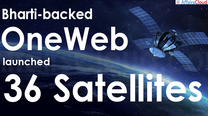 Bharti-backed OneWeb launches 36 satellites