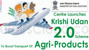 Centre Launches Krishi Udan 2.0 Scheme