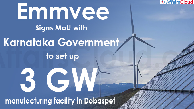 Emmvee signs MoU with Karnataka Government to set up 3 GW manufacturing facility in Dobaspet