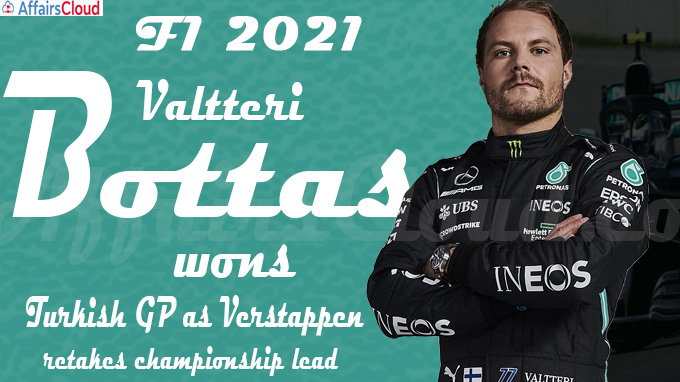 F1 2021 Bottas wins Turkish GP as Verstappen retakes championship lead