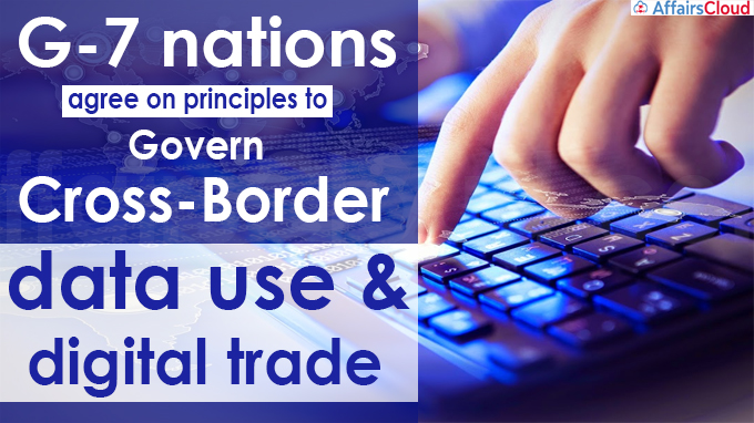 G-7 nations agree on principles to govern cross-border data use & digital trade