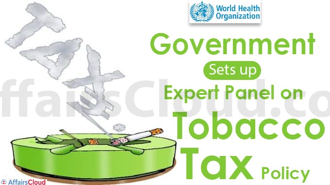 Government sets up expert panel on tobacco tax policy