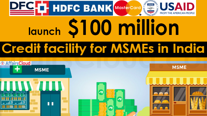 HDFC Bank, Mastercard, USAID and DFC launch $100 million credit facility for MSMEs in India